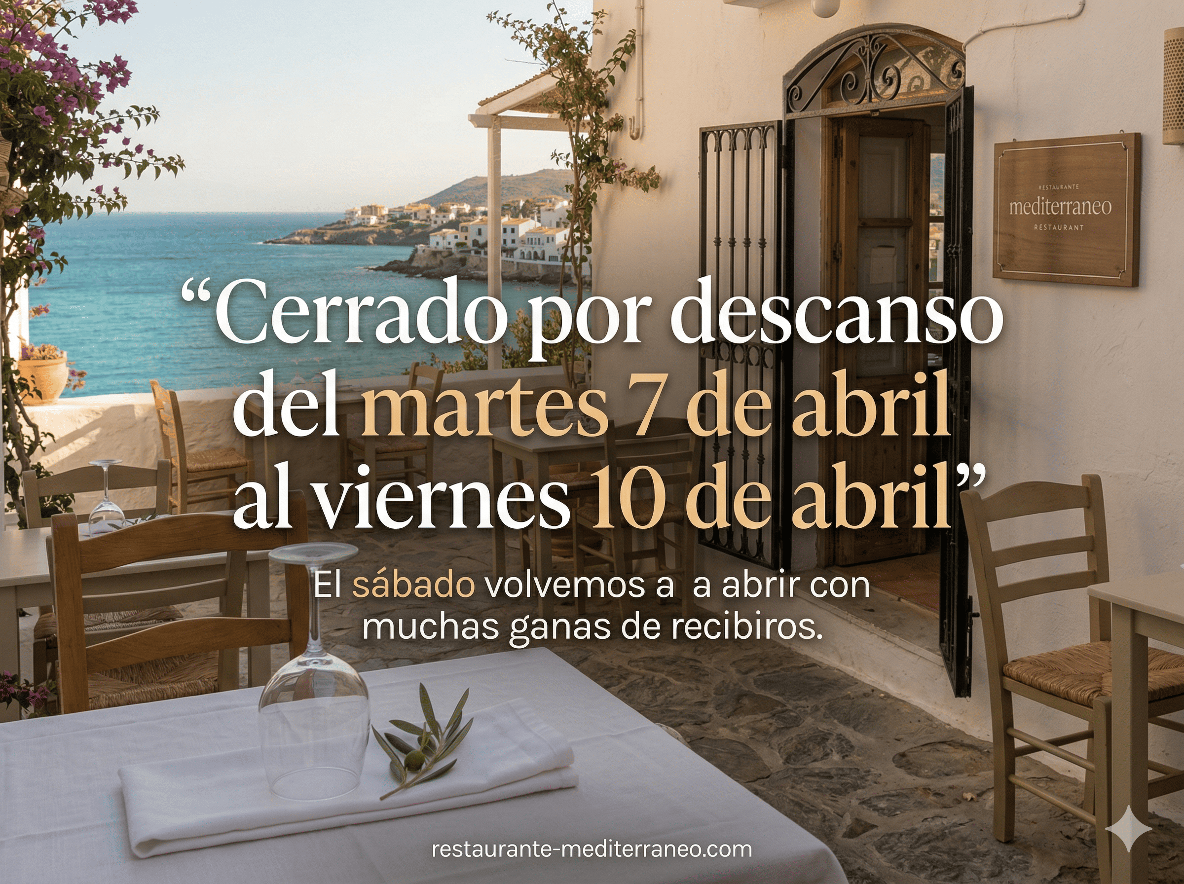 RESTAURANTE MEDITERRANEO CERRADO 7,8,9 Y 10 DE ABRIL